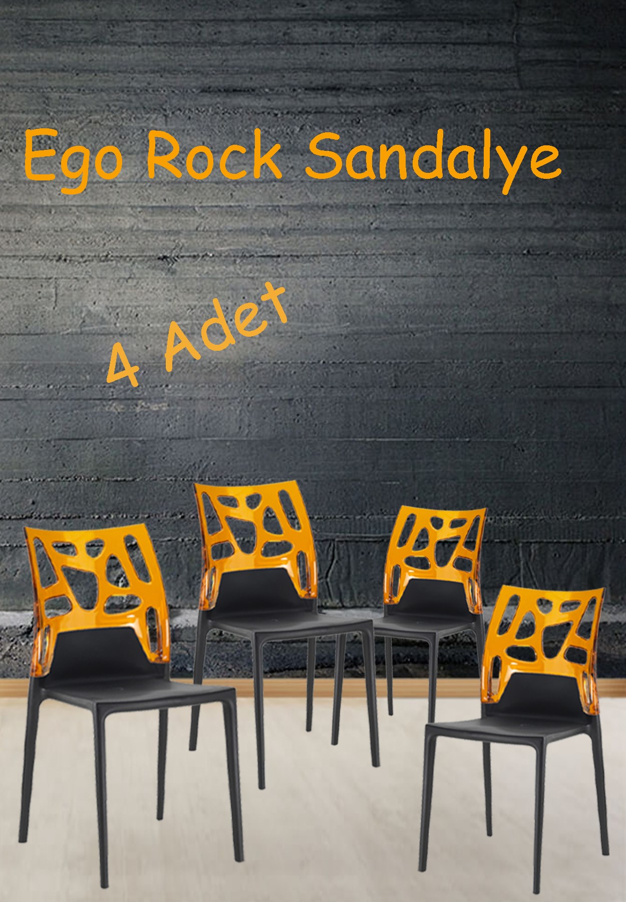4 Adet Ego Rock Sandalye